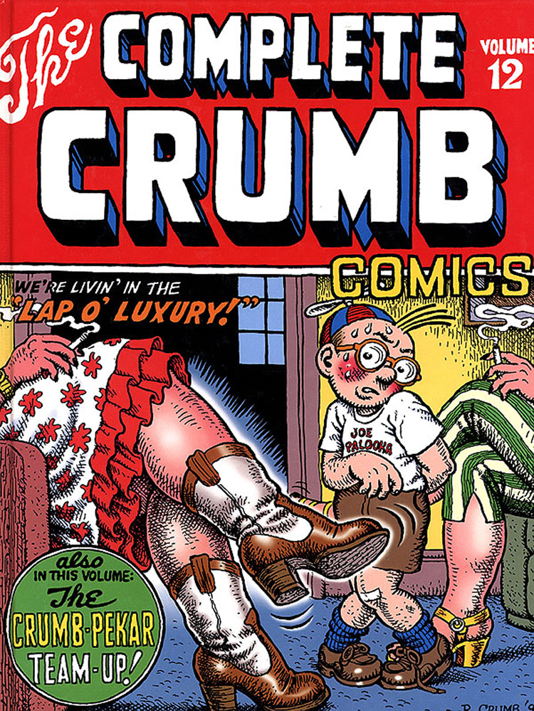The Complete Crumb Comics Vol 12 We're Livin' in the Lap O' Luxury at The Book Palace