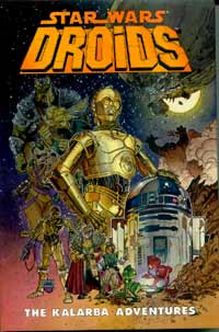 Star Wars: Droids mini series The Kalarba Adventures #767/1000 (Signed) (Limited Edition) at The Book Palace