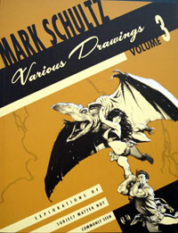Mark Schultz - Various Drawings Vol. 3 (Paperback Edition)